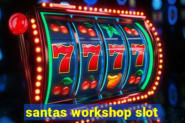 santas workshop slot