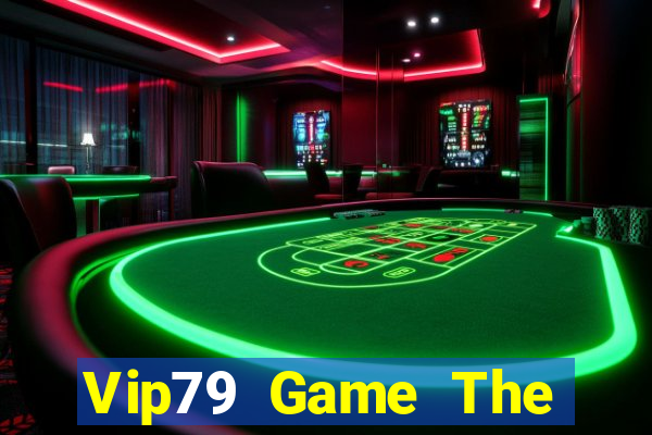 Vip79 Game The Bài Mobile 2021