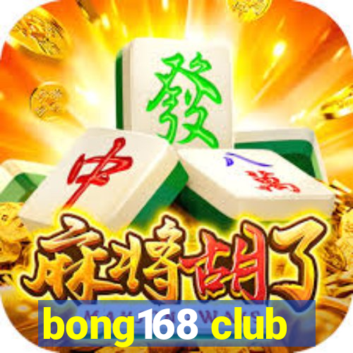 bong168 club