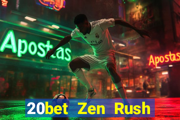 20bet Zen Rush Địa chủ Game