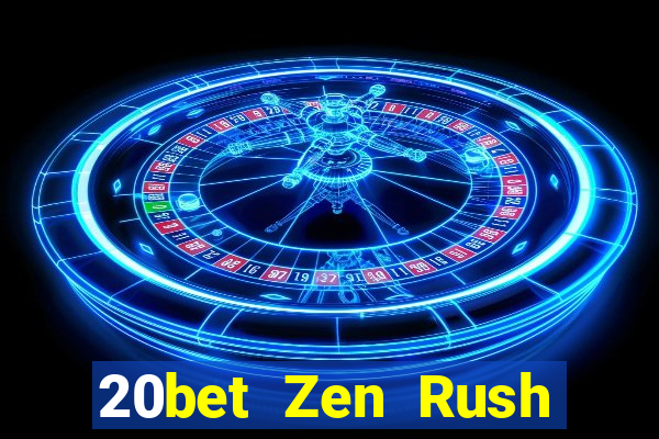 20bet Zen Rush Địa chủ Game