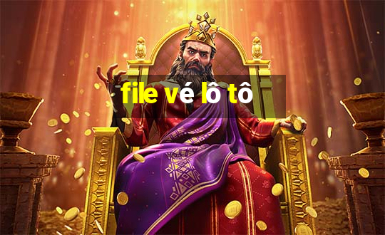 file vé lô tô