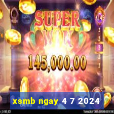 xsmb ngay 4 7 2024