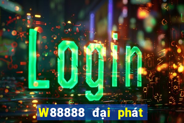 W88888 đại phát 888 nạp 188