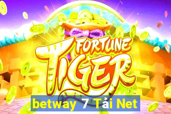 betway 7 Tải Net