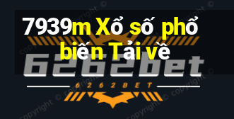 7939m Xổ số phổ biến Tải về