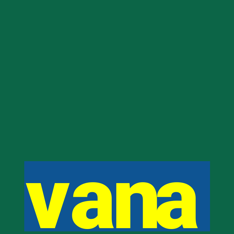 vana