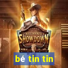 bé tin tin