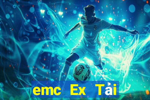 emc Ex Tải xuống ứng dụng