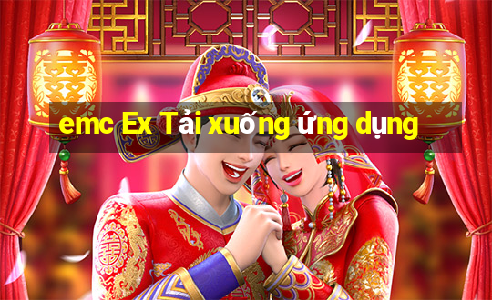 emc Ex Tải xuống ứng dụng