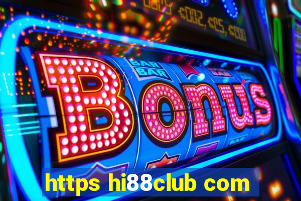 https hi88club com