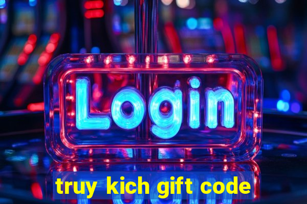 truy kich gift code