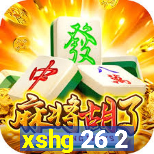 xshg 26 2