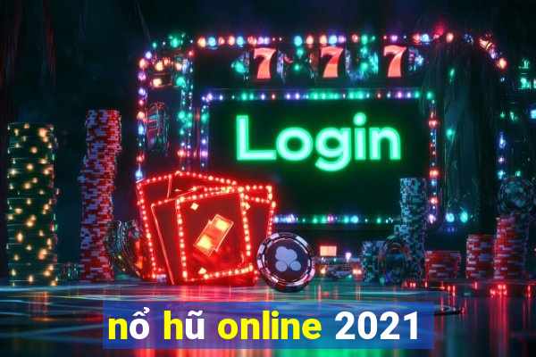 nổ hũ online 2021