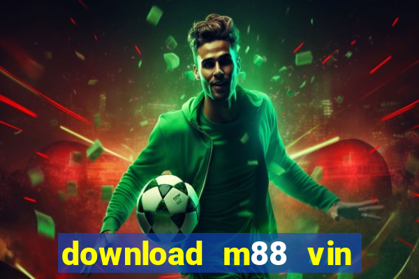 download m88 vin m88 club