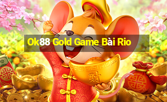 Ok88 Gold Game Bài Rio