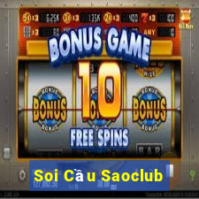 Soi Cầu Saoclub