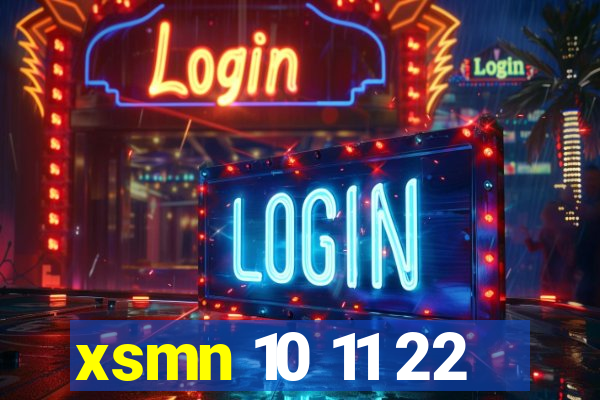 xsmn 10 11 22