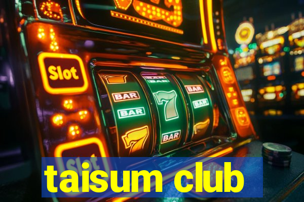 taisum club