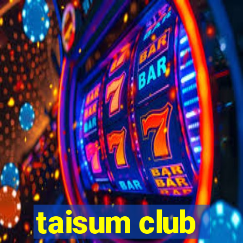 taisum club