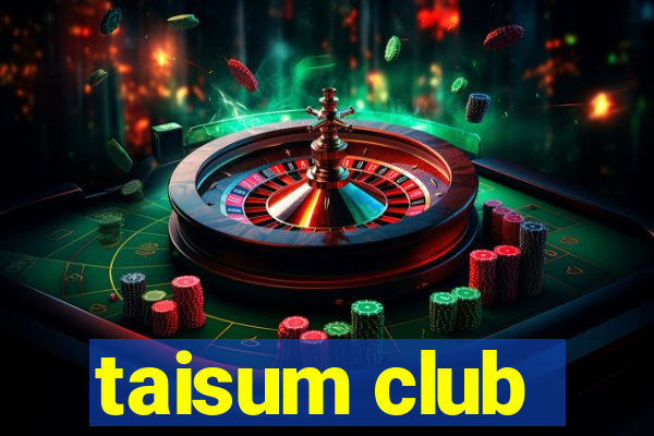 taisum club