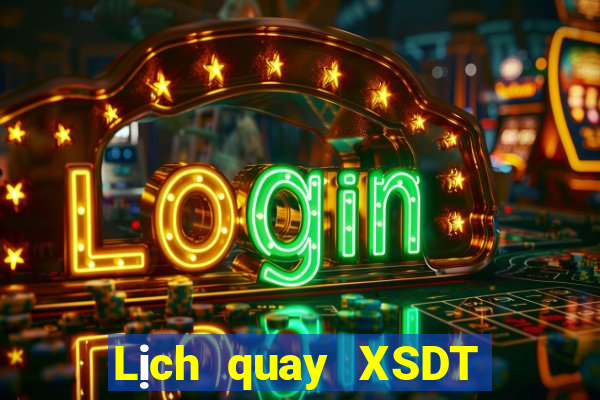 Lịch quay XSDT ngày 11