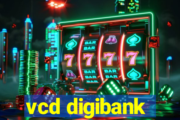 vcd digibank