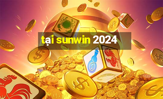 tại sunwin 2024