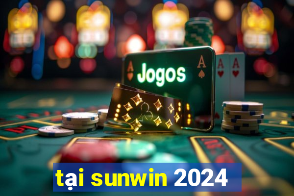 tại sunwin 2024