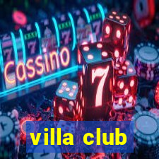 villa club