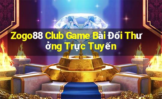 Zogo88 Club Game Bài Đổi Thưởng Trực Tuyến