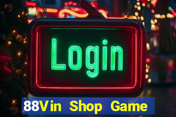 88Vin Shop Game Bài Vàng