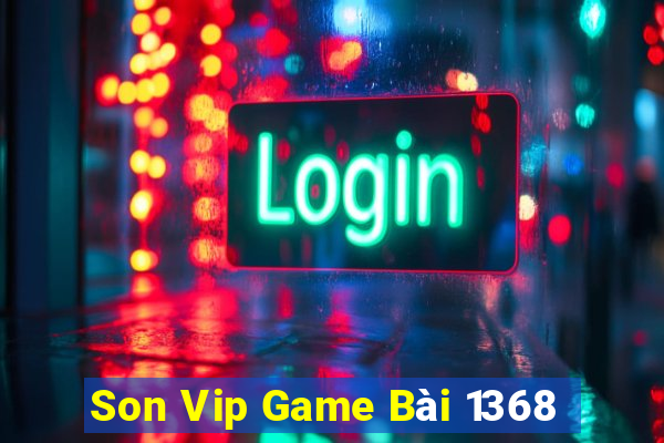 Son Vip Game Bài 1368