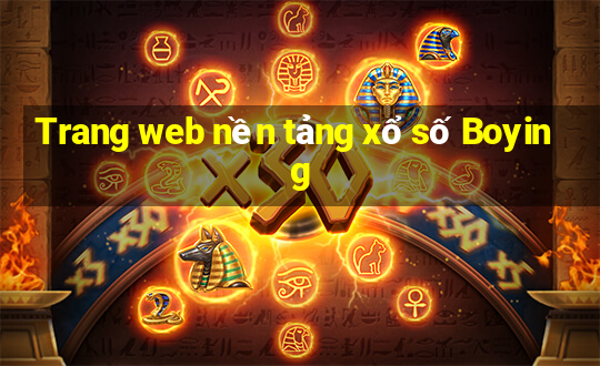 Trang web nền tảng xổ số Boying