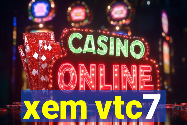 xem vtc7