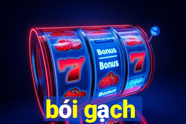 bói gạch