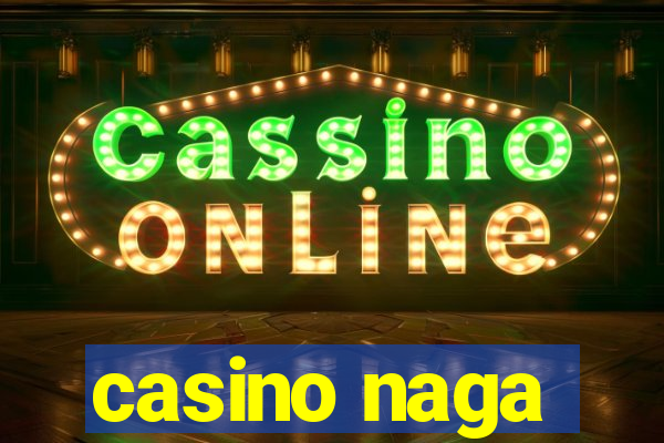 casino naga