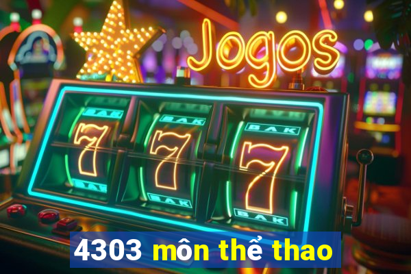 4303 môn thể thao