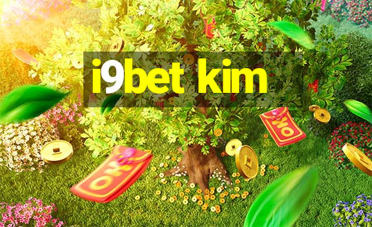 i9bet kim