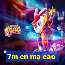 7m cn ma cao