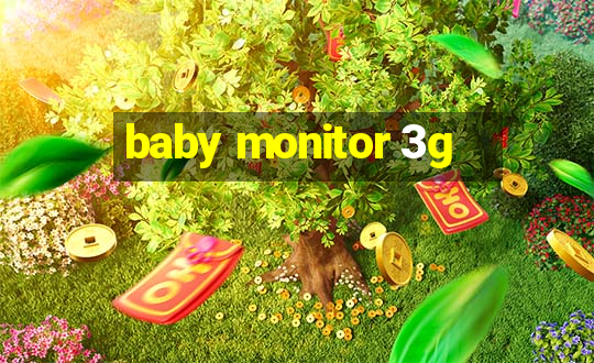 baby monitor 3g