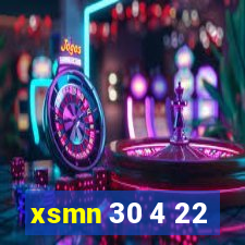 xsmn 30 4 22