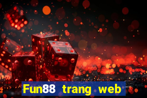 Fun88 trang web Việt nam phải thắng