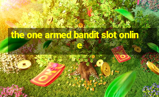 the one armed bandit slot online