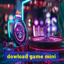 dowload game mini