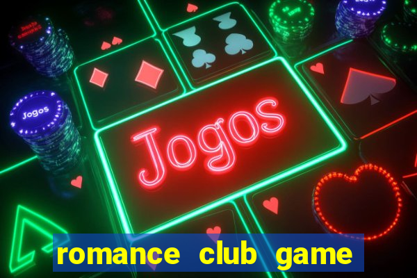 romance club game mod apk