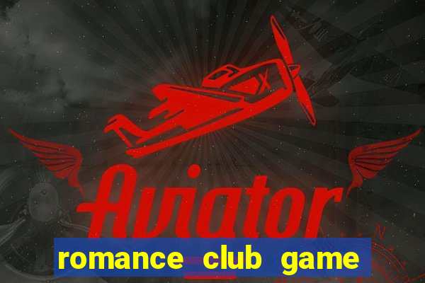 romance club game mod apk