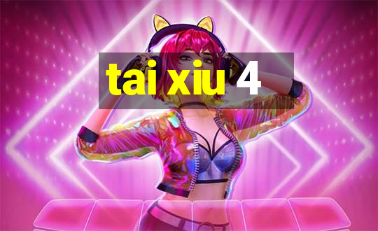 tai xiu 4