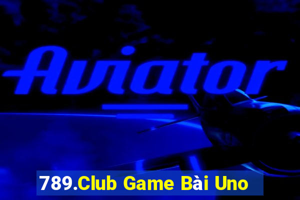 789.Club Game Bài Uno