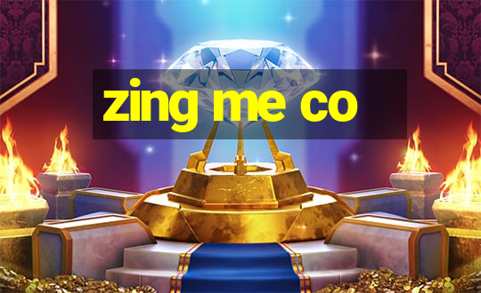 zing me co